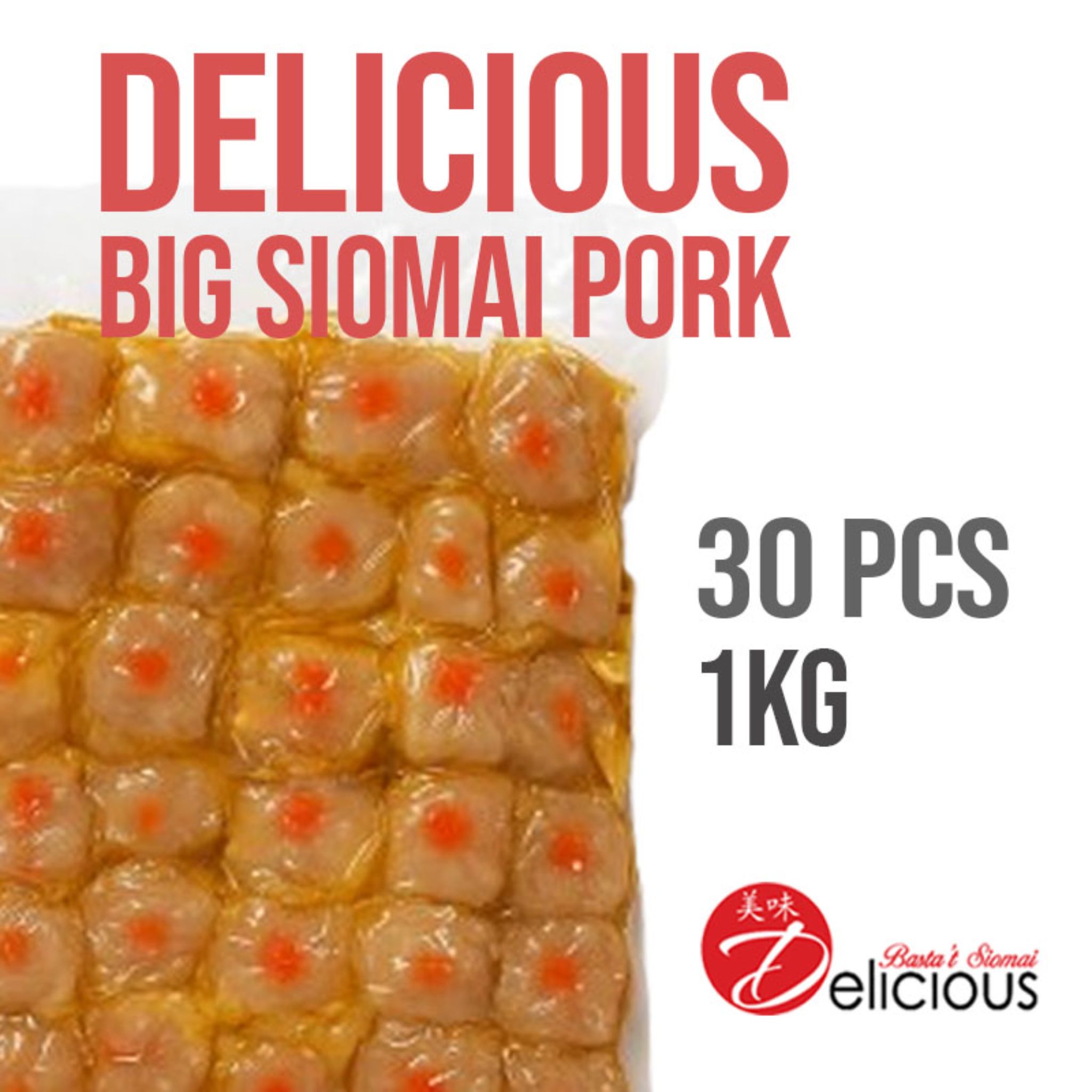 Delicious Big Siomai Pork 1kg x 30s